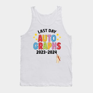 Last Day Autographs, School's Out Summer Vacation, Happy Last Day Of School, Summer Break Tank Top